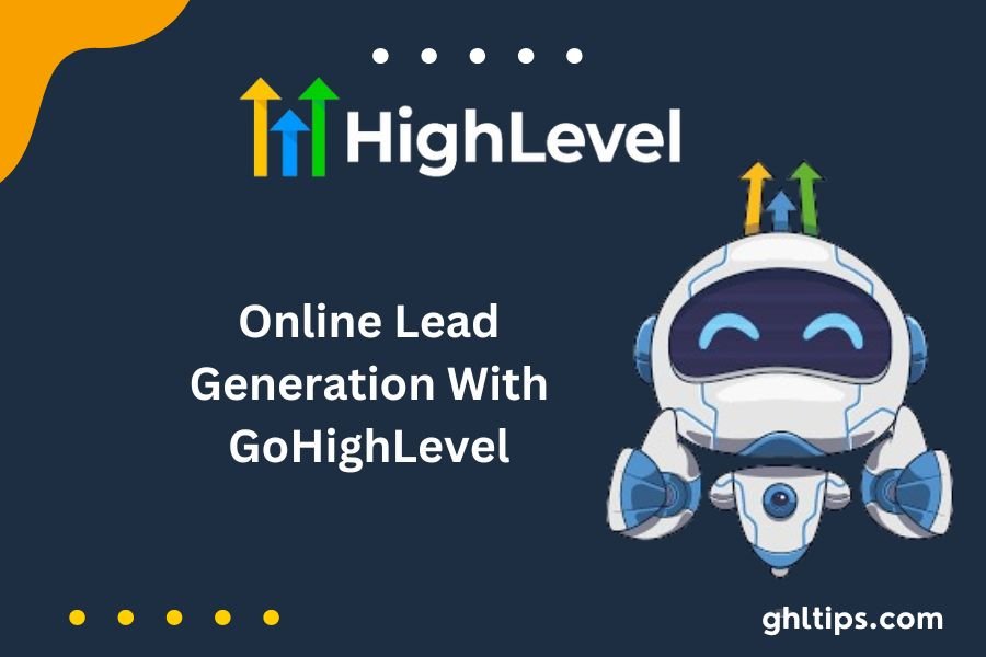 Online Lead Generation With GoHighLevel