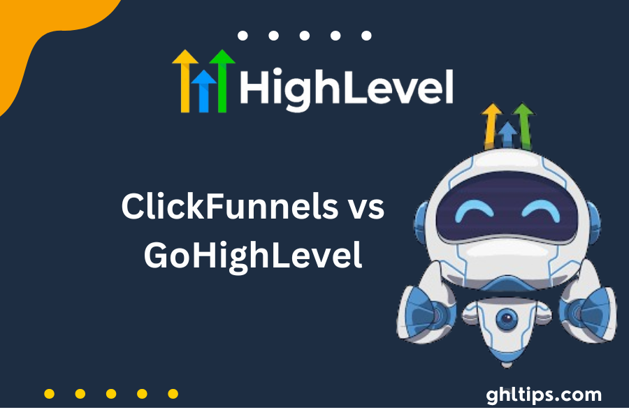 ClickFunnels vs GoHighLevel