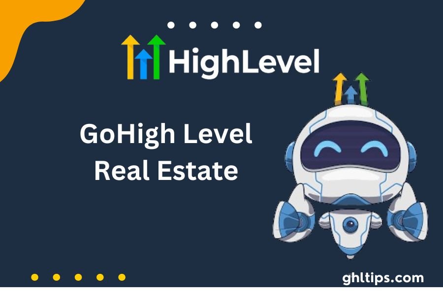 GoHigh Level Real Estate