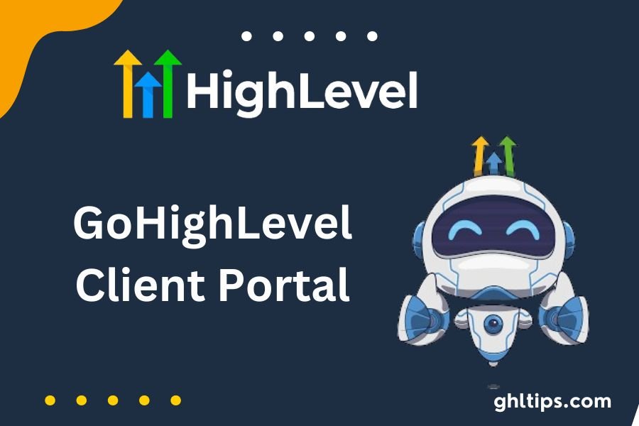 GoHighLevel Client Portal