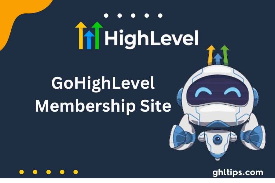 GoHighLevel Membership Site