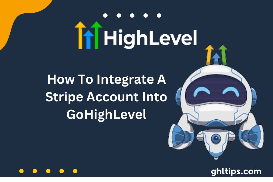 Final Result How To Integrate A Stripe Account to GoHighLevel