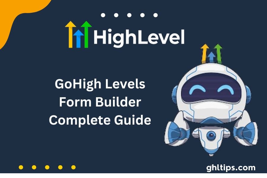 GoHigh Levels Form Builder