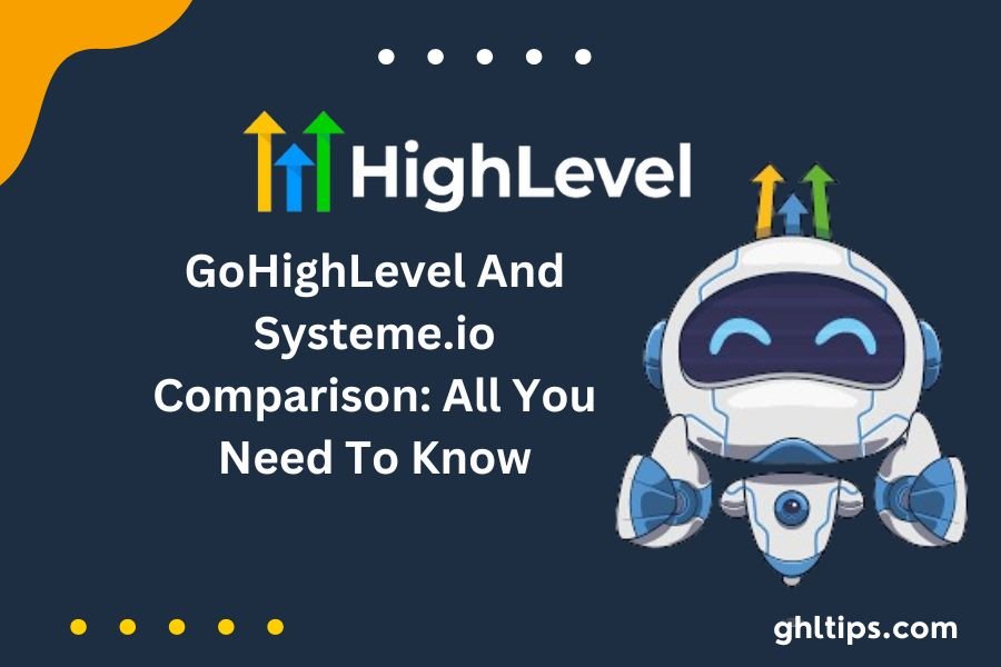 GoHighLevel And Systeme io