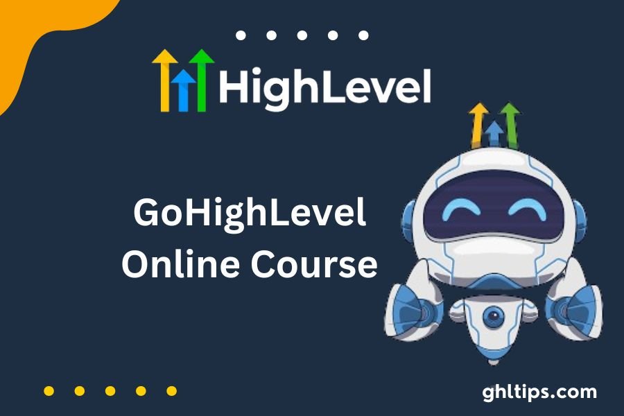 GoHighLevel Online Course