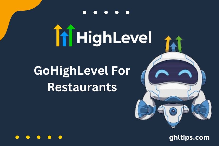 GoHighLevel For Restaurants