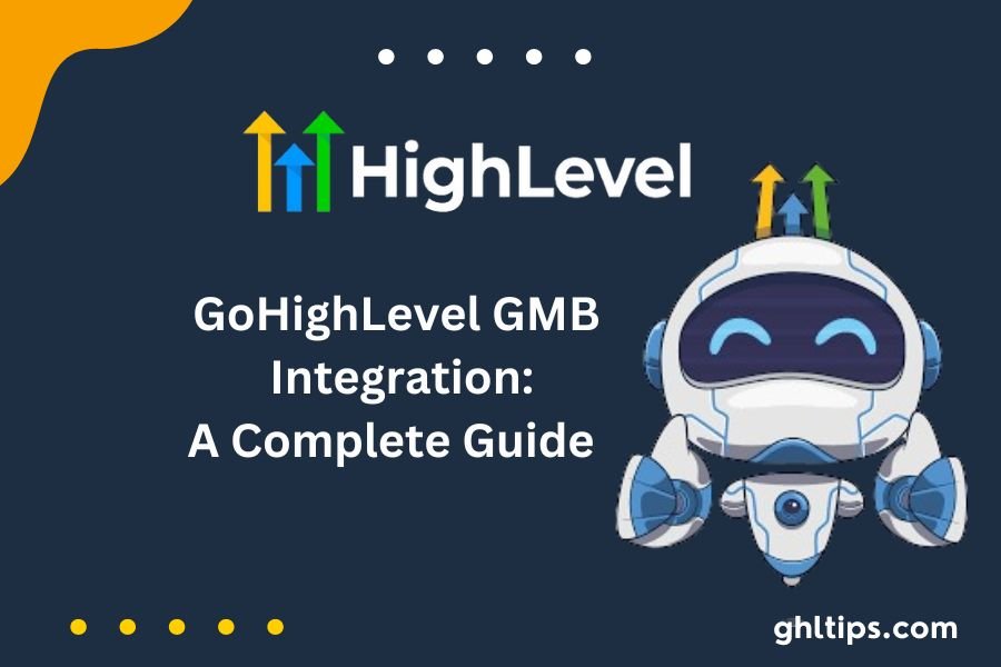 GoHighLevel GMB Integration