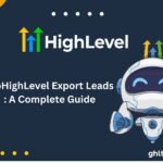 GoHighLevel Export Leads