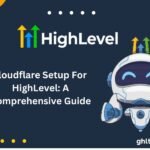 Cloudflare Setup For HighLevel