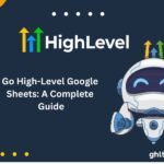 Go High-Level Google Sheets