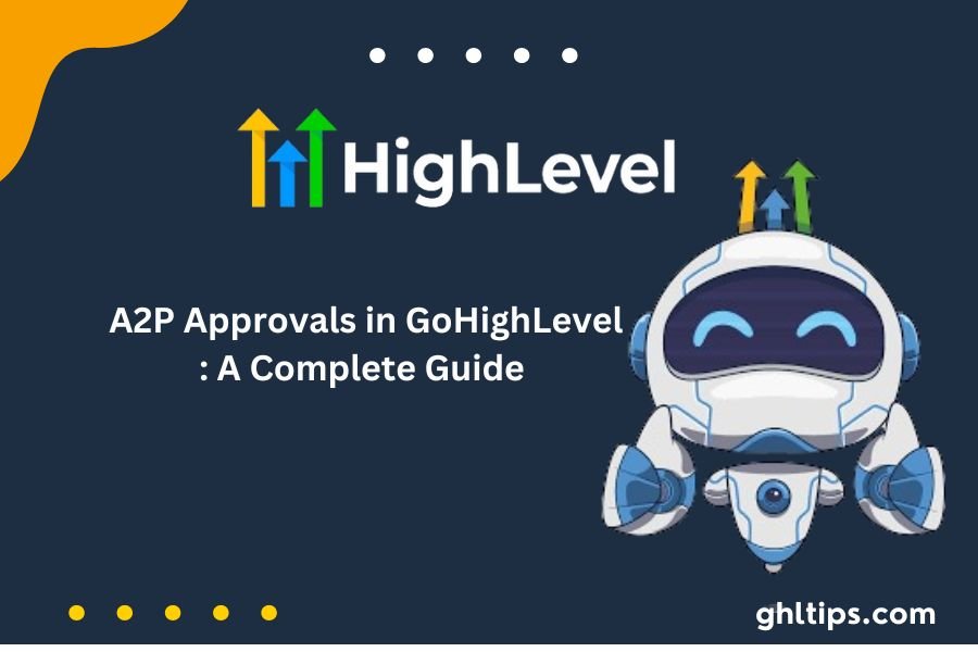 A2P Approvals in GoHighLevel